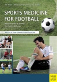 Sports Medicine for Football : Insight from Professional Football for All Levels of Play （1ST）