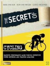 Secret of Cycling : Maximum Peformance Gains through Effective Power Metering and Training a