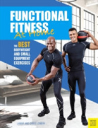 Functional Fitness at Home : The Best Bodyweight and Small Equipment Exercises