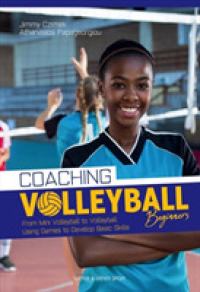 Coaching Volleyball Beginners : Drills & Games to Develop Basic Skills