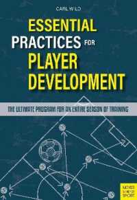 Essential Practices for Player Development : The Ultimate Program for an Entire Season of Training