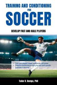 Training and Conditioning for Soccer : Develop Fast and Agile Players