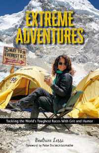 Extreme Adventures : Tackling the World's Toughest Races with Grit and Humour