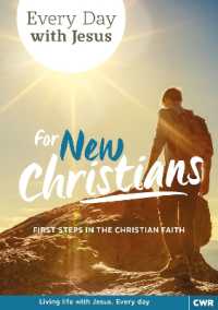Every Day with Jesus for New Christians : First Steps in the Christian Faith