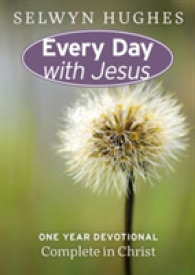 Complete in Christ : Edwj One Year Devotional (Every Day with Jesus One Year Devotional)