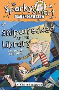 Shipwrecked at the Library and Other Exploits (Sparky Smart from Priory Park)