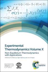 Experimental Thermodynamics Volume X : Non-equilibrium Thermodynamics with Applications