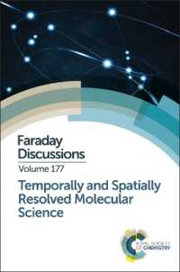 Temporally and Spatially Resolved Molecular Science : Faraday Discussion 177