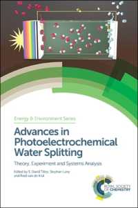 Advances in Photoelectrochemical Water Splitting : Theory, Experiment and Systems Analysis