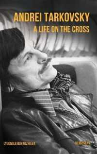 Andrei Tarkovsky : A Life on the Cross