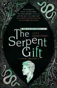 The Serpent Gift: Book 3 (The Shamer Chronicles)