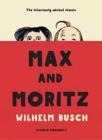Max and Moritz / Busch, Wilhelm/ Ledsom, Mark (TRN) - 紀伊國屋書店