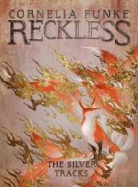 Reckless IV: the Silver Tracks (The Mirrorworld Series)