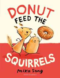 Donut Feed the Squirrels : Book One of the Norma and Belly Series (Norma and Belly)