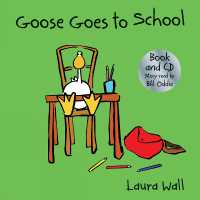 Goose Goes to School (book&CD) (Goose by Laura Wall)