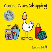 Goose Goes Shopping (book&CD) (Goose by Laura Wall)
