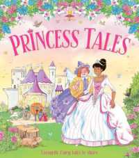 Princess Tales : Favourite Fairy Tales to Share (Stories to Share)