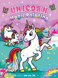 Magic Painting: Unicorns (Magic Painting Colour and Create)