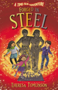 Forged in Steel (Time Slip Adventure)
