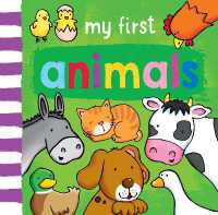 My First... Animals (My First...) （Board Book）
