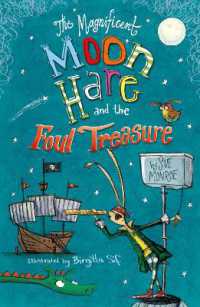 The Magnificent Moon Hare and the Foul Treasure (The Magnificent Moon Hare)