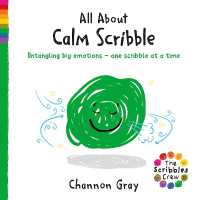 All about Calm Scribble : Untangling big emotions - one Scribble at a time (The Scribbles Crew)