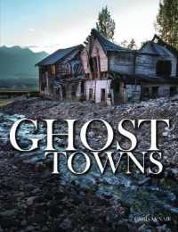 Ghost Towns (Abandoned)