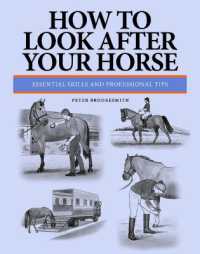How to Look after Your Horse : Essential Skills and Professional Tips