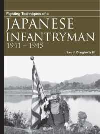 Fighting Techniques of a Japanese Infantryman : 1941-1945 (Fighting Techniques [wwii])
