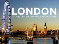 London : Global City of Commerce and Culture (Travel)