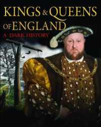 Kings & Queens of England : 1066 to the Present Day (Dark Histories)