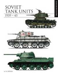 Soviet Tank Units 1939-45 : Identification Guide (Essential Id Guides)