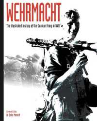 Wehrmacht : The illustrated history of the German Army in WWII