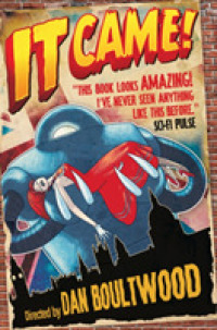 It Came! -- Hardback