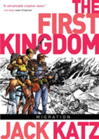 First Kingdom Vol. 4: Migration (The First Kingdom) -- Hardback