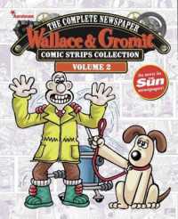 Wallace & Gromit: The Complete Newspaper Strips Collection Vol. 2 (Wallace & Gromit)