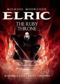 Michael Moorcock's Elric Vol. 1: the Ruby Throne (Elric)