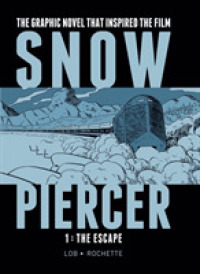 Snowpiercer Vol. 1: the Escape (Snowpiercer) -- Hardback