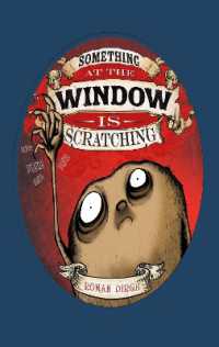 Something at the Window is Scratching