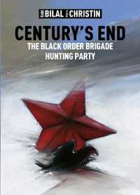 Century's End : The Black Order Brigade Hunting Party