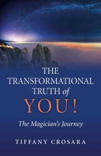 Transformational Truth of YOU!， the - the Magician`s Journey