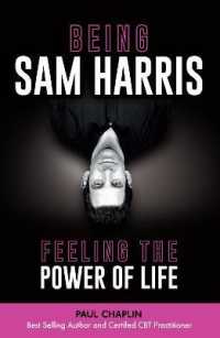 Being Sam Harris : Feeling the Power of Life