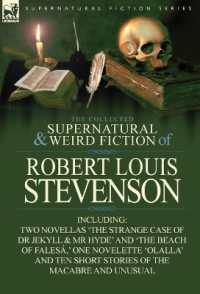 The Collected Supernatural and Weird Fiction of Robert Louis Stevenson : Two Novellas 'The Strange Case of Dr Jekyll & MR Hyde' and 'The Beach of Fales