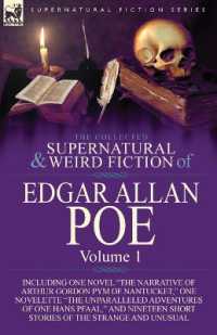 The Collected Supernatural and Weird Fiction of Edgar Allan Poe-Volume 1 : Including One Novel the Narrative of Arthur Gordon Pym of Nantucket, One N