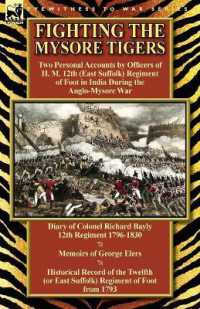 Fighting the Mysore Tigers : Two Personal Accounts by Officers of H. M. 12th (East Suffolk) Regiment of Foot in India during the Anglo-Mysore War-D