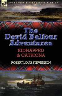 The David Balfour Adventures : Kidnapped & Catriona