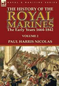 The History of the Royal Marines : the Early Years 1664-1842: Volume 2