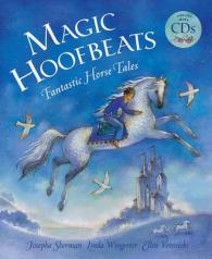 Magic Hoofbeats : Fantastic Horse Tales （PAP/COM）