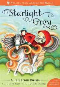 Starlight Grey : A Tale from Russia -- Paperback / softback