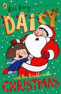 Daisy and the Trouble with Christmas (A Daisy Story)